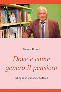 Dove e come genero il pensiero