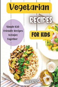 Vegetarian Recipes For Kids