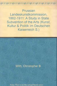 Prussian Landeskunstkommission, 1862-1911