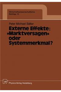 Externe Effekte: „Marktversagen“ oder Systemmerkmal?