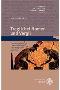 Tragik Bei Homer Und Vergil