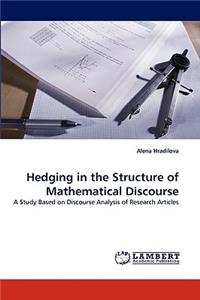 Hedging in the Structure of Mathematical Discourse