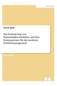 Veränderung von Finanzmarktvolatilitäten und ihre Konsequenzen für das moderne Portfoliomanagement
