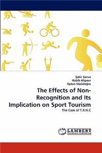 Effects of Non-Recognition and Its Implication on Sport Tourism