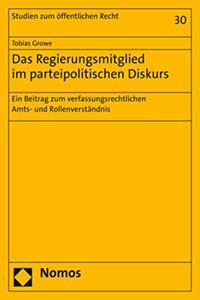Das Regierungsmitglied Im Parteipolitischen Diskurs