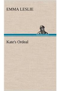 Kate's Ordeal