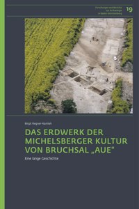 Das Erdwerk Der Michelsberger Kultur Von Bruchsal 'Aue