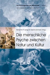 Die Menschliche Psyche Zwischen Natur Und Kultur