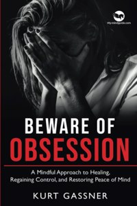 Beware of Obsession