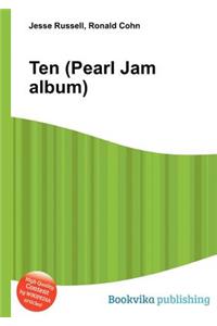 Ten (Pearl Jam Album)