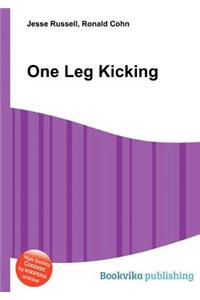 One Leg Kicking
