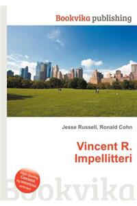 Vincent R. Impellitteri