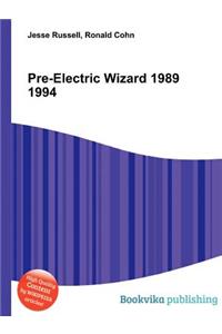 Pre-Electric Wizard 1989 1994