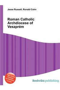Roman Catholic Archdiocese of Veszprem