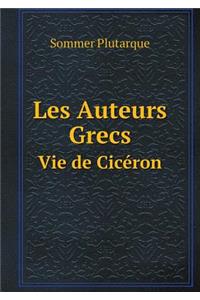 Les Auteurs Grecs Vie de Cicéron