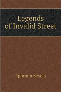 Legends of Invalid Street