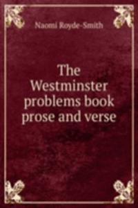 THE WESTMINSTER PROBLEMS BOOK PROSE AND