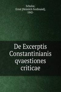 De Excerptis Constantinianis qvaestiones criticae