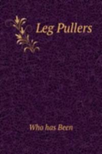 Leg Pullers