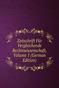 Zeitschrift Fur Vergleichende Rechtswissenschaft, Volume 1 (German Edition)