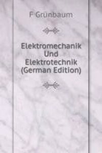 Elektromechanik und Elektrotechnik