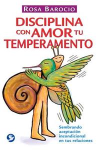 Disciplina Con Amor Tu Temperamento