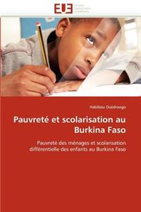 Pauvreté Et Scolarisation Au Burkina Faso