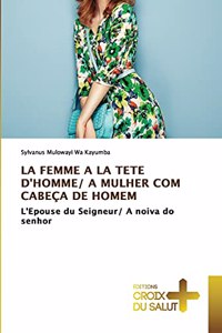 Femme a la Tete d'Homme/ A Mulher Com Cabeça de Homem