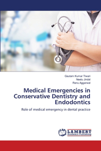 Medical Emergencies in Conservative Dentistry and Endodontics
