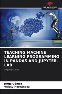 Teaching Machine Learning Programming in Pandas and Jupyter-Lab