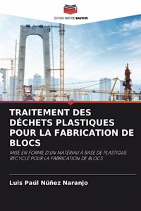 Traitement Des Déchets Plastiques Pour La Fabrication de Blocs