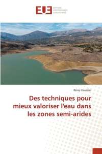 Des techniques pour mieux valoriser l'eau dans les zones semi-arides