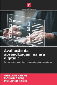 Avaliação da aprendizagem na era digital