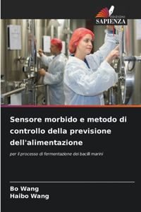 Sensore morbido e metodo di controllo della previsione dell'alimentazione