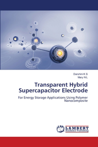 Transparent Hybrid Supercapacitor Electrode