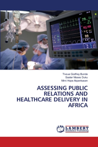 Assessing Public Relations and Healthcare Delivery in Africa