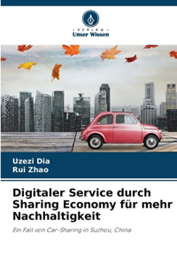 Digitaler Service durch Sharing Economy für mehr Nachhaltigkeit