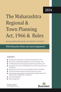 Snowwhite's The Maharashtra Regional and Town Planning Act, 1966 and Rules (MRTP) with Case Law -2024 Edition