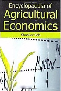 Encyclopaedia of Agricultural Economics