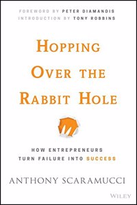 Hopping Over the Rabbit Hole: How Entrepreneurs Turn Failure into Success