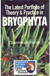 The Latest Portfolio of Theory and Practice in Bryophyta