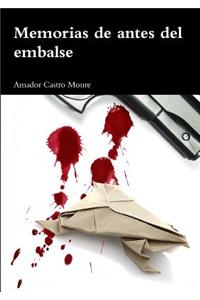Memorias de Antes del Embalse