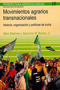 Movimientos agrarios transnacionales: Historia, organizacion y politicas de lucha