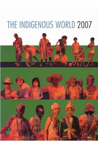 The Indigenous World 2007