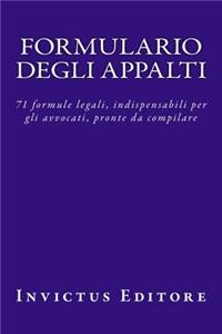 Formulario Degli Appalti: 71 Formule Legali, Indispensabili Per Gli Avvocati, Pronte Da Compilare