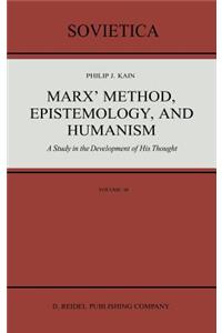 Marx' Method, Epistemology, and Humanism