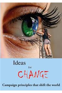 Ideas for Change