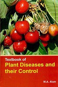 Textbook of Plant Diseases and Their Control