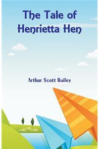 Tale of Henrietta Hen