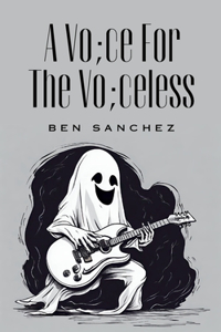 Vo;ce For The Vo;celess